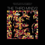 The Third Mind - The Third Mind 2 (Laser Etched Third Mind Mandala D-Side) (2LP)
